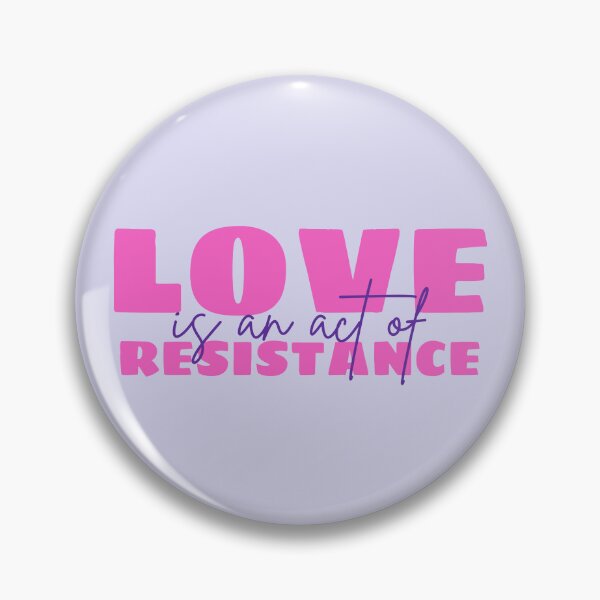 Item preview, Love is an act of resistance designed and sold by DesignCollectiv.