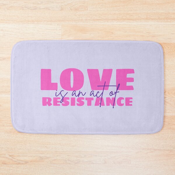 Item preview, Love is an act of resistance designed and sold by DesignCollectiv.