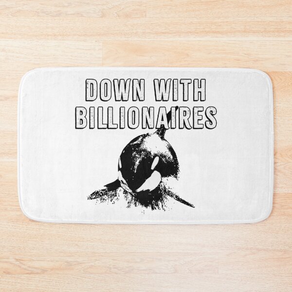 Item preview, Down with Billionaires designed and sold by Signs for Dark Times.