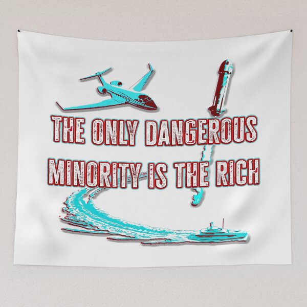 Item preview, The only dangerous minority is the rich designed and sold by Signs for Dark Times.
