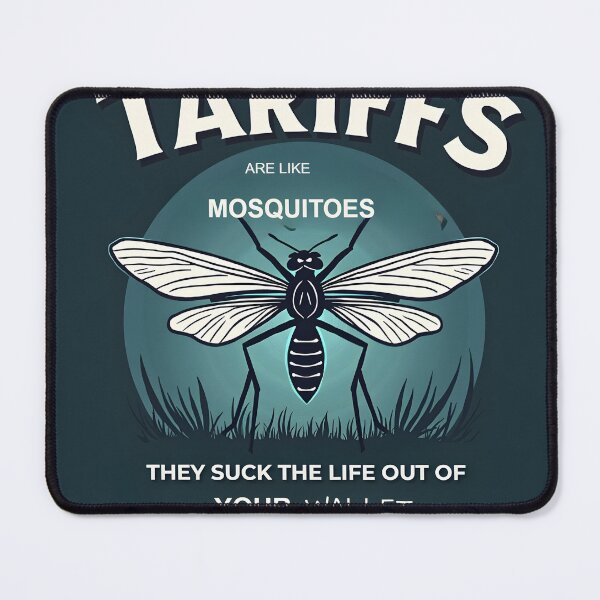 Item preview, Tariffs Are Like Mosquitoes – They Suck - Tariff T-Shirts designed and sold by CelestialAllure.