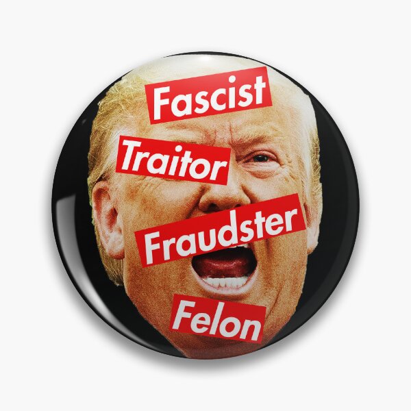 Item preview, Trump - Fascist, Traitor, Fraudster, Felon designed and sold by Thelittlelord.