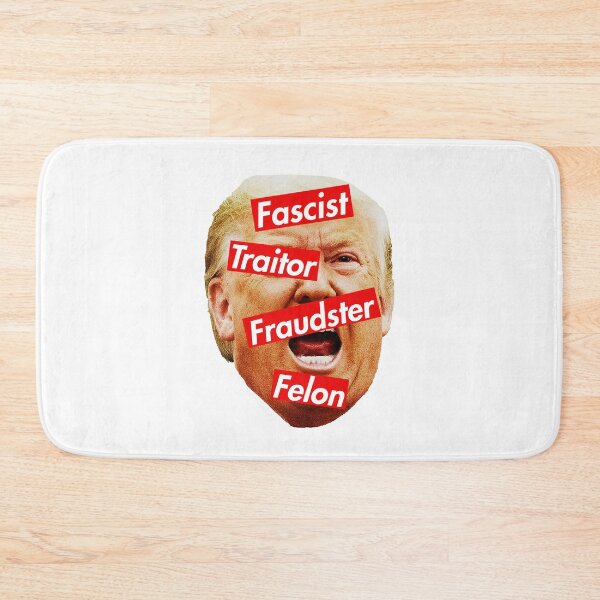 Item preview, Trump - Fascist, Traitor, Fraudster, Felon 2.0 designed and sold by Thelittlelord.
