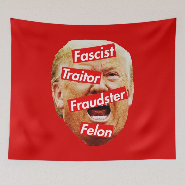 Item preview, Trump - Fascist, Traitor, Fraudster, Felon 2.0 designed and sold by Thelittlelord.