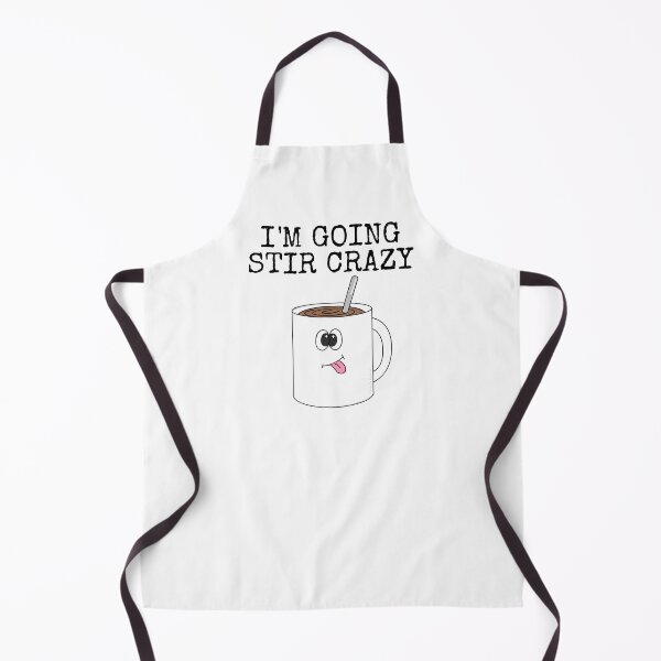 Item preview, I'm Going Stir Crazy, Tea Coffee Drinker Funny designed and sold by doodlerob.