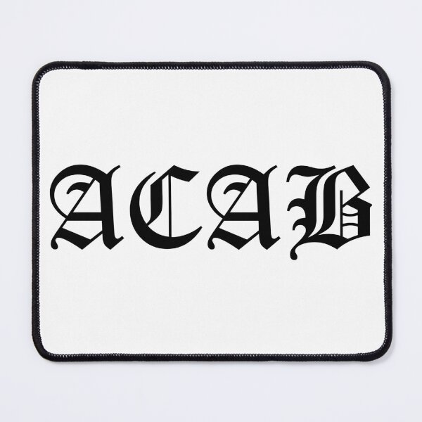 Item preview, ACAB designed and sold by cursedbutcute.
