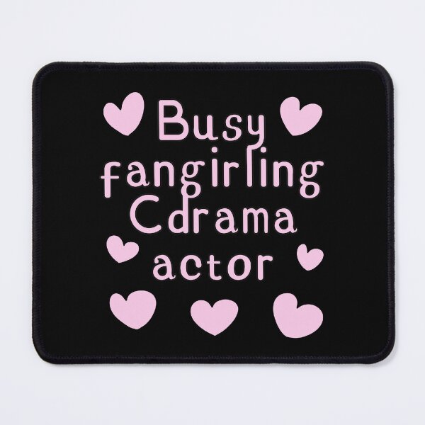 Item preview, Busy Fangirling Cdrama Actor designed and sold by HugSomeNettles.
