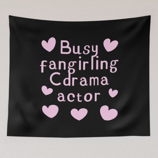 Item preview, Busy Fangirling Cdrama Actor designed and sold by HugSomeNettles.