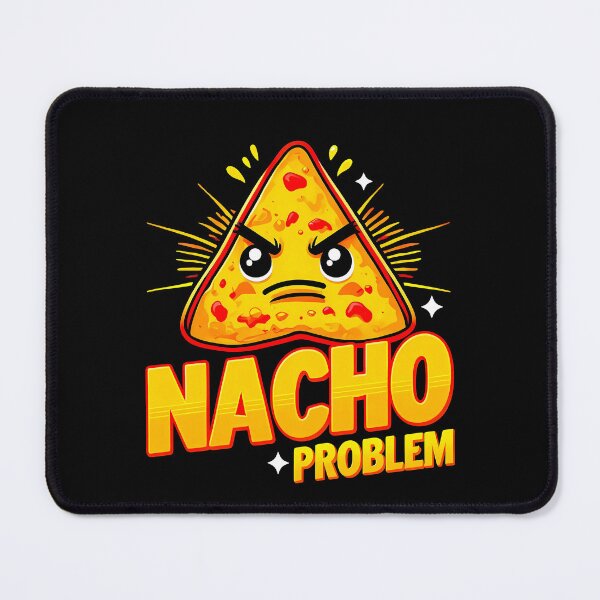 Item preview, Nacho Problem designed and sold by YatoMino.