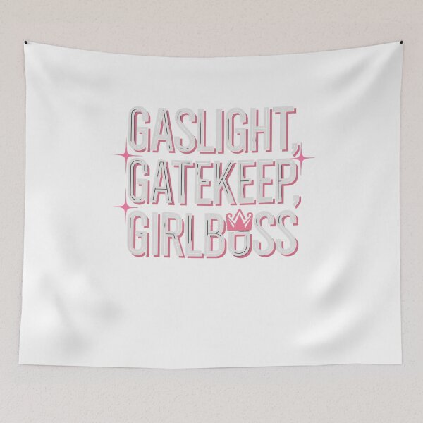 Item preview, gaslight, gatekeep, girlboss designed and sold by Mateusz Majcherek.