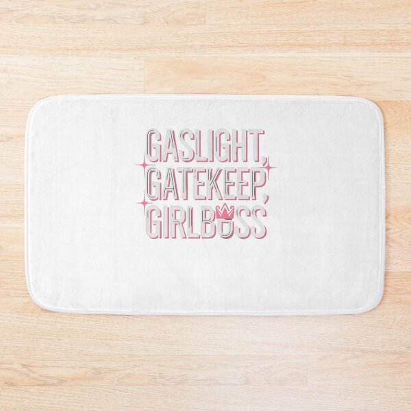 Item preview, gaslight, gatekeep, girlboss designed and sold by Mateusz Majcherek.