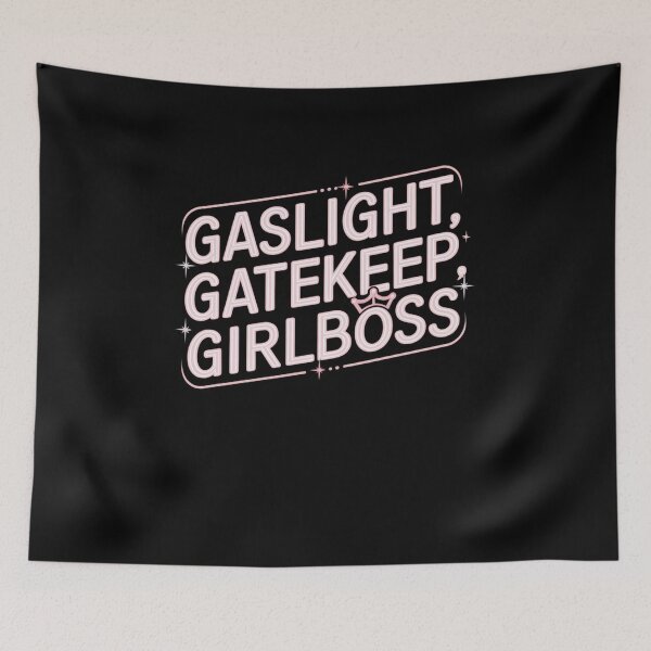 Item preview, gaslight, gatekeep, girlboss designed and sold by Mateusz Majcherek.