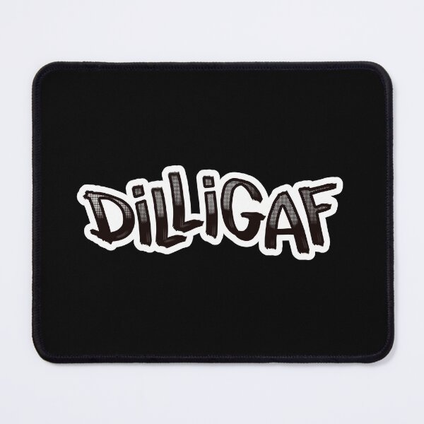 Item preview, DILLIGAF designed and sold by mr.ninja13.