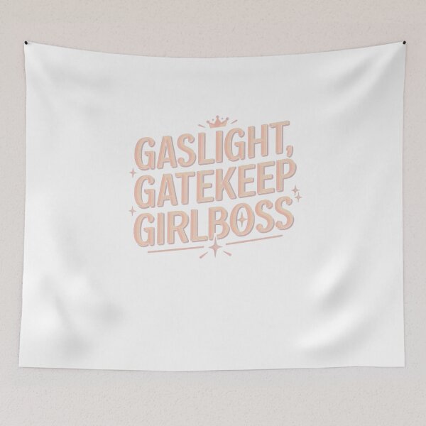 Item preview, gaslight, gatekeep, girlboss designed and sold by Mateusz Majcherek.