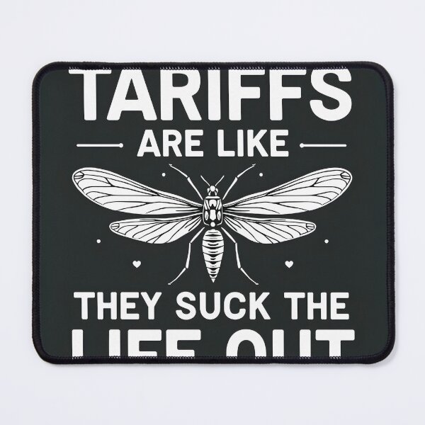 Item preview, Tariffs Suck Like Mosquitoes - Funny Tariffs Design designed and sold by CelestialAllure.