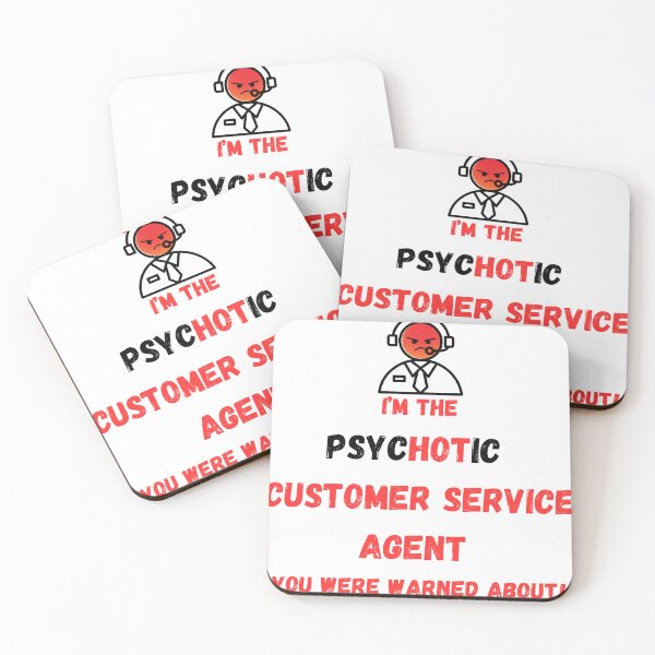 Item preview, I'm The Psychotic Customer Service Agent You Were Warned About designed and sold by JoezPlace.