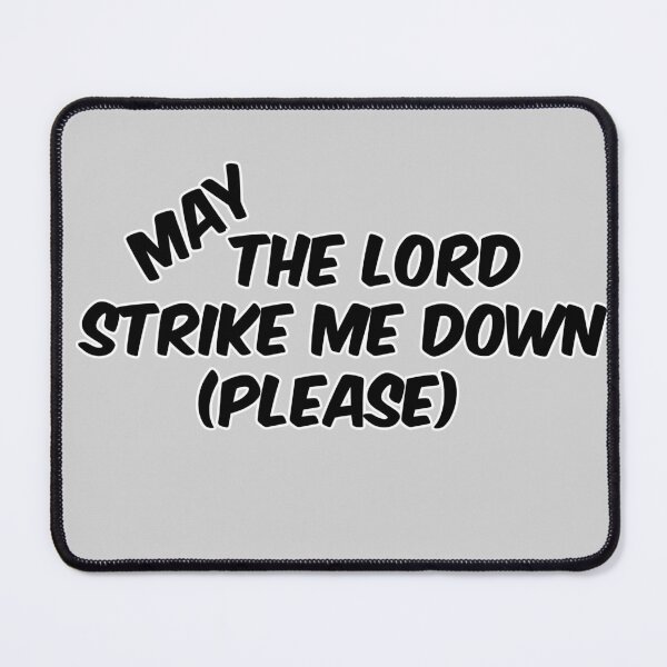 Item preview, Strike Me Down Already Bitch, Black for White designed and sold by Lovely Memetics.