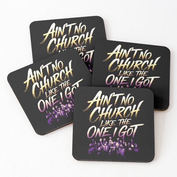 Item preview,  Ain't No Church Like The One I Got designed and sold by marosz12.