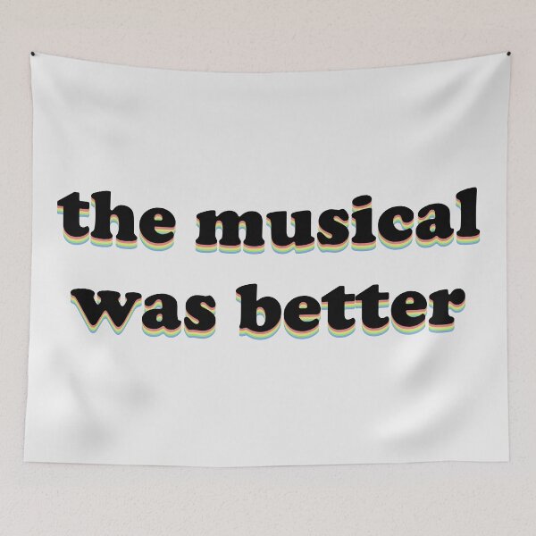 Item preview, The Musical was Better designed and sold by genalatorre.