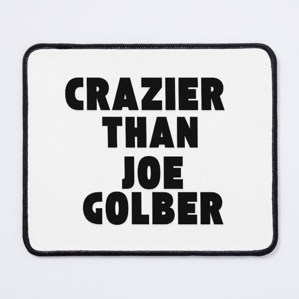 Item preview, Crazier than Joe Goldberg  designed and sold by DesignedArchive.