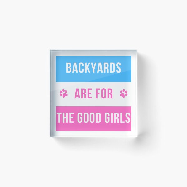 Item preview, Backyards Are For the Good Girls Dog Logo designed and sold by Sassy Dog Pet Prints.
