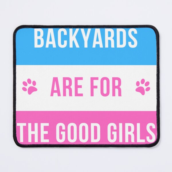 Item preview, Backyards Are For the Good Girls Dog Logo designed and sold by Sassy Dog Pet Prints.