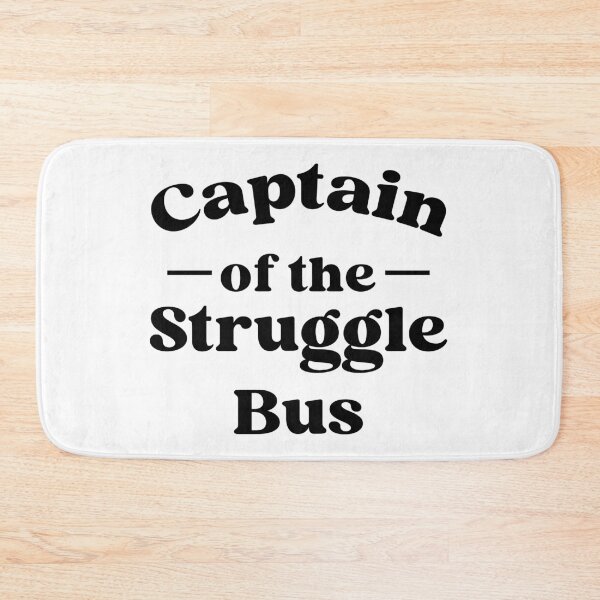 Item preview, Captain of the struggle bus  designed and sold by designing01Ar3.