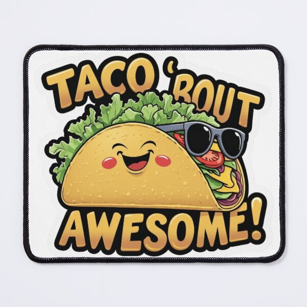 Item preview, Taco ‘Bout Awesome Funny Cute Taco designed and sold by DreamyDesigns17.