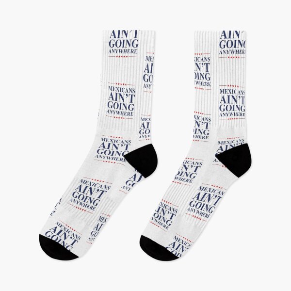 Item preview, Mexicans Ain’t Going Anywhere – MAGA, Proud Immigrant, Latino Power, Anti-Fascist Protest designed and sold by artworkathome.
