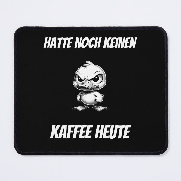 Artikelvorschau, Hatte noch keinen Kaffe heute - wütende Ente entworfen und verkauft von SekoOne.