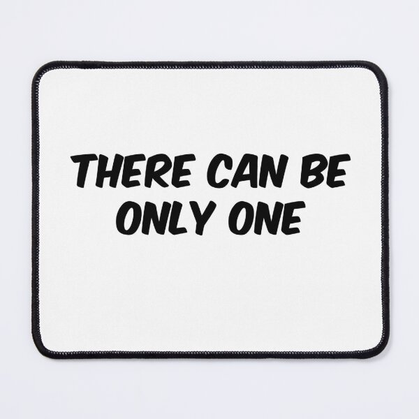 Item preview, There Can Be Only One, Highlander designed and sold by Lovely Memetics.