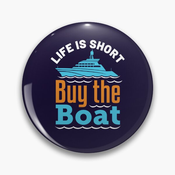 Item preview, Life Is Short Buy the Boat Funny Motor Boating Captain designed and sold by jaygo.