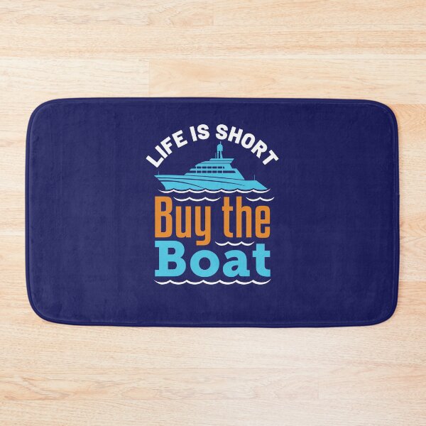 Item preview, Life Is Short Buy the Boat Funny Motor Boating Captain designed and sold by jaygo.