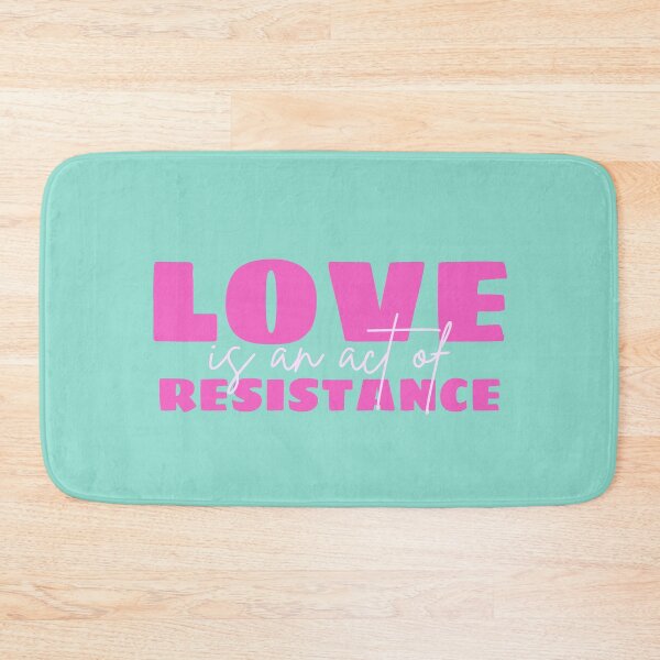 Item preview, Love is an act of resistance (green) designed and sold by DesignCollectiv.