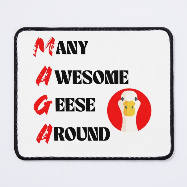 Item preview, MAGA goose saying designed and sold by StrictlyBilliM.
