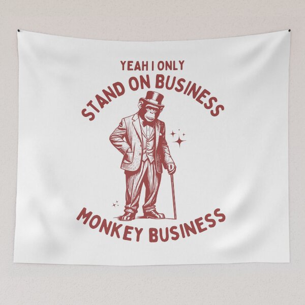 Item preview, Standing on monkey business designed and sold by Chaos Haven.