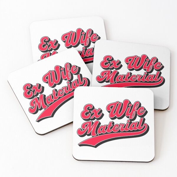 Item preview, Ex Wife Material  designed and sold by Mill8ion.