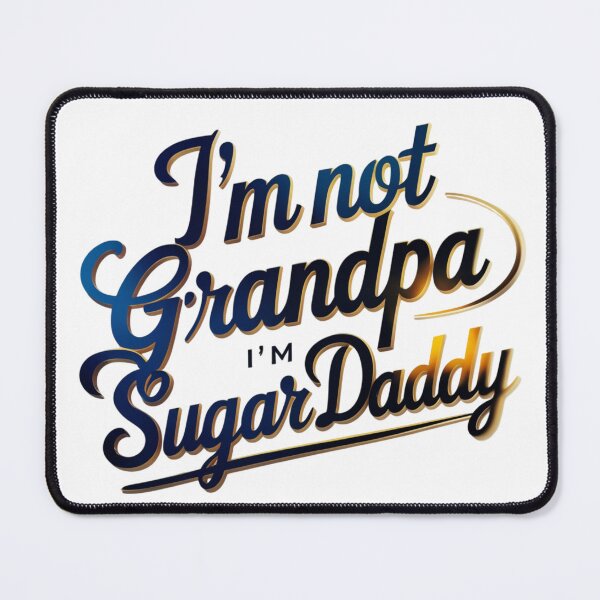 Item preview, I'm not Grandpa I'm Sugar Daddy designed and sold by Suzel-store.