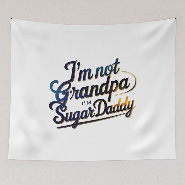Item preview, I'm not Grandpa I'm Sugar Daddy designed and sold by Suzel-store.