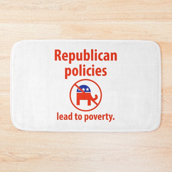 Item preview, Republican policies lead to poverty  designed and sold by Rachel the Artist .