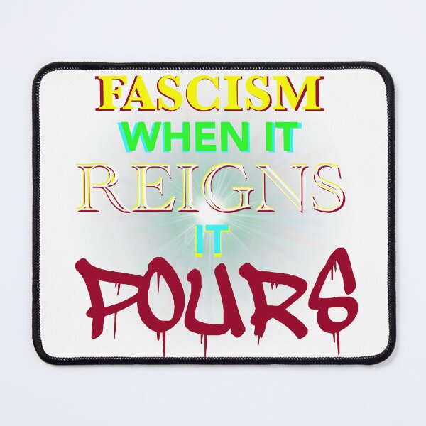 Item preview, Fascism, When it reigns it pours designed and sold by Zendragon-Store.