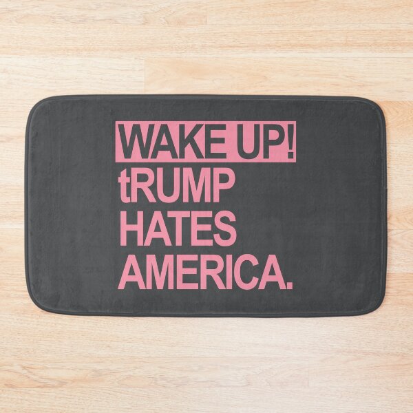 Item preview, Wake up - tRump Hates America (dusty pink) designed and sold by Thelittlelord.