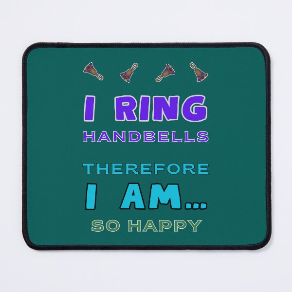 Item preview, I ring handbells therefore I am…so happy designed and sold by CelticClapper.