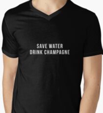 Save Water Drink Champagne Men's V-Neck T-Shirt