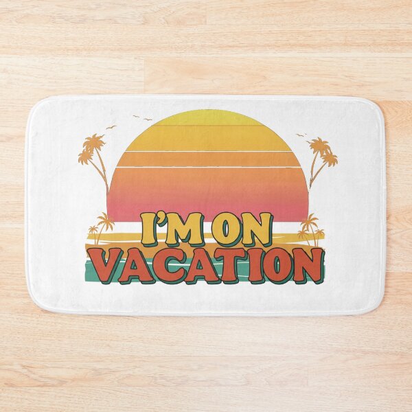 Item preview, I'm On vacation! designed and sold by FitEnvy.