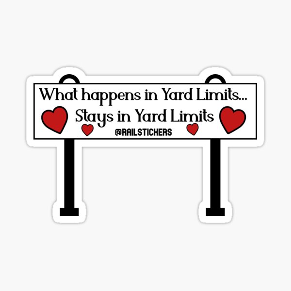 Item preview, What Happens in Yard Limits... designed and sold by Rail Stickers.
