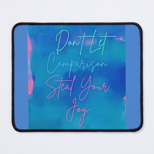 Item preview, Don't Let Comparison Steal Your Joy Blue & Pink Abstract Print - Multicolor Text designed and sold by FABOArt.