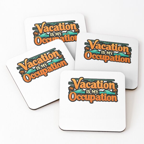 Item preview, vacation is my occupation designed and sold by FitEnvy.