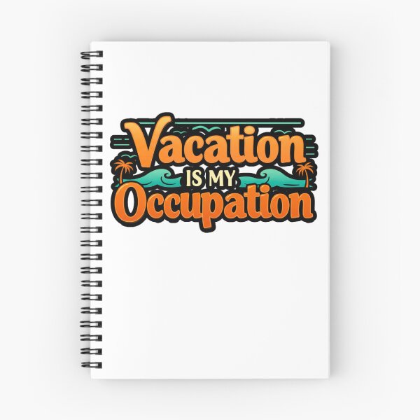 Item preview, vacation is my occupation designed and sold by FitEnvy.
