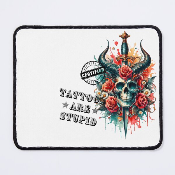 Item preview, Tattos are stupid - Maleficent designed and sold by W-McSapa.
